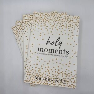 Holy Moments: A Handbook for the Rest of Your Life Matthew Kelly Set‎ Of 4 New